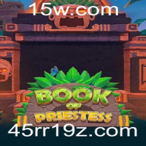 Explorando o Fascinante Mundo do Jogo 'BookOfPriestess'